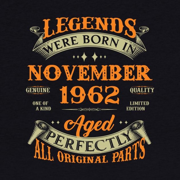 61st Birthday Gift Legends Born In November 1962 61 Years Old by Buleskulls 